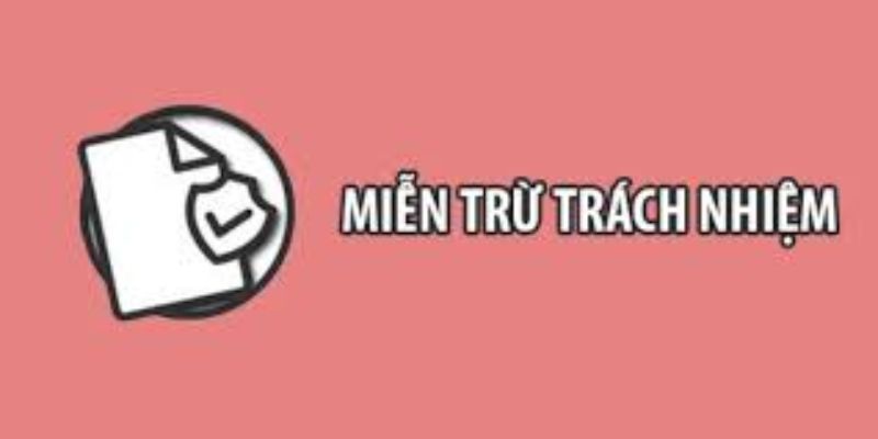 Chính sách miễn trừ trách nhiệm tại nhà cái 98win 2 Nội dung chính sách miễn trừ trách nhiệm